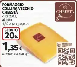 Ipercoop Formaggio collina vecchio cheesta offerta