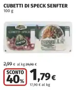 Ipercoop Cubetti di speck Senfter offerta