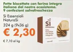 NaturaSì Fette biscottate con farina integrale Si Essenziali NaturaSi offerta