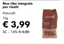 NaturaSì Riso ribe integrale per risotti NaturaSi offerta