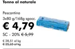 NaturaSì Tonno al naturale Pescantina offerta