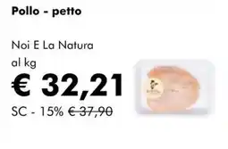 NaturaSì Pollo - petto Noi E La Natura offerta