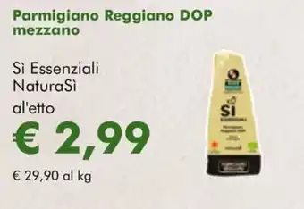 Parmigiano Reggiano DOP mezzano Si Essenziali NaturaSi