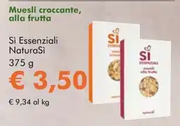 NaturaSì Muesli croccante alla frutta Si Essenziali NaturaSi offerta