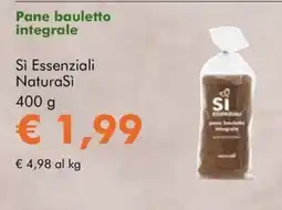 NaturaSì Pane bauletto integrale Si Essenziali NaturaSi offerta