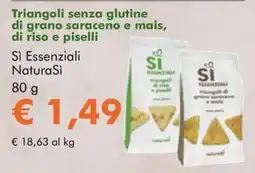 NaturaSì Triangoli senza glutine di grano saraceno e mais, di riso e piselli Si Essenziali NaturaSi offerta