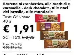 NaturaSì Barretta ai cranberries, alle arachidi e caramello - dark chocolate, alle noci del brasilie, alle mandorle Taste Of Nature offerta