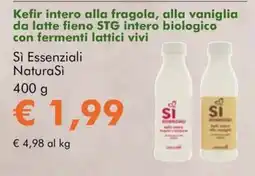 NaturaSì Kefir intero alla fragola, alla vaniglia da latte fieno STG intero biologico con fermenti lattici vivi Sì Essenziali NaturaSì offerta