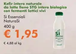 NaturaSì Kefir intero naturale da latte fieno STG intero biologico con fermenti lattici vivi Si Essenziali NaturaSi offerta