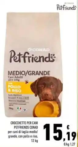 Conad Crocchette per cani Petfriends Conad offerta