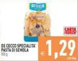 Supermercati Agorà De Cecco Specialita' Pasta di Semola offerta