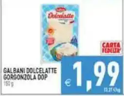 Supermercati Agorà Galbani Dolcelatte Gorgonzola Dop offerta