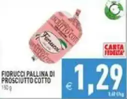 Supermercati Agorà Fiorucci pallina di prosciutto cotto offerta