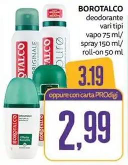 PRO7 Supermercati Borotalco deodorante offerta