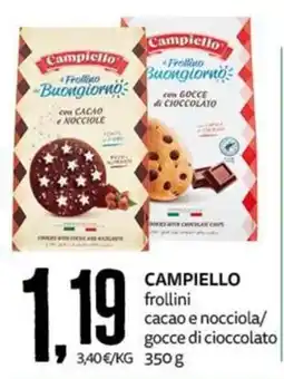 PRO7 Supermercati Campiello frollini cacao e nocciola/gocce di cioccolato offerta