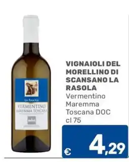 C+C Cash and Carry Vignaioli del Morellino di Scansano La Rasola Vermentino Maremma Toscana DOC offerta