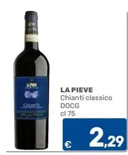C+C Cash and Carry La Pieve Chianti classico DOCG offerta