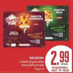 PRO7 Supermercati Negroni cubetti di pancetta dolce/affumicata offerta