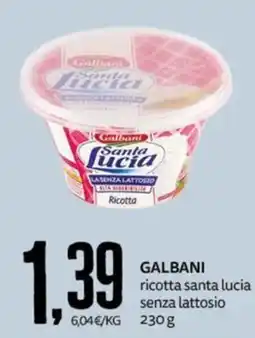 PRO7 Supermercati Galbani ricotta santa lucia senza lattosio offerta