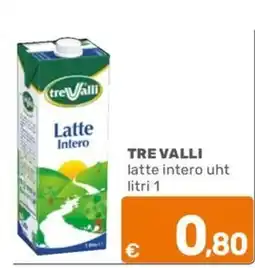 C+C Cash and Carry Tre Valli latte intero uht offerta