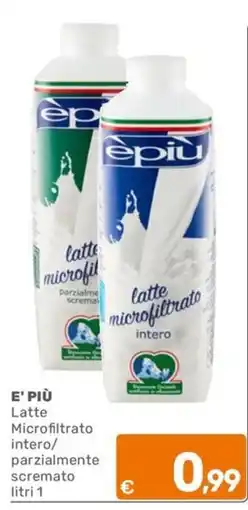 C+C Cash and Carry E' PIÙ Latte Microfiltrato intero offerta