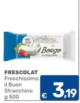 C+C Cash and Carry il Borgo il Buon Stracchino offerta