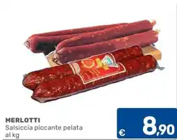 C+C Cash and Carry Merlotti Salsiccia piccante pelata offerta