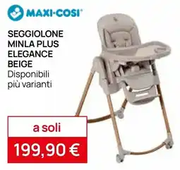 Prenatal Maxi-Cosi Seggiolone Minla Plus Elegance Beige offerta