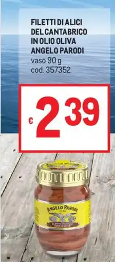 Metro Filetti di alici del Cantabrico in olio oliva Angelo Parodi offerta