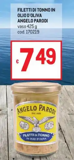 Metro Filetti di tonno in olio d'oliva Angelo Parodi offerta