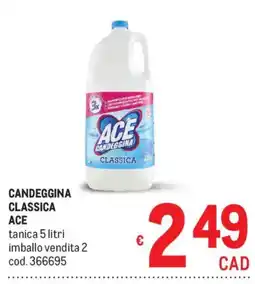 Metro Candeggina classica Ace offerta