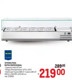 Metro Vetrina pizza Metro Professional offerta