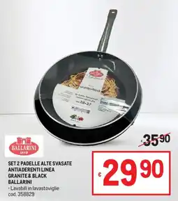 Metro Set 2 padelle alte svasate antiaderenti linea granite & black ballarini offerta