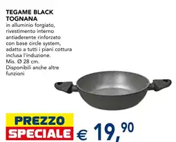 Esselunga Tegame black Tognana offerta