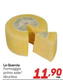 Pac Cash&Carry La Quercia Formaggio primo sale/ tiburtina offerta