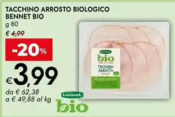 Bennet Tacchino arrosto biologico Bennet bio offerta
