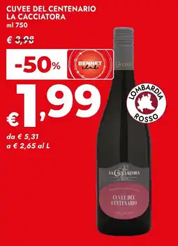 Bennet Cuvée del Centenario La Cacciatora offerta