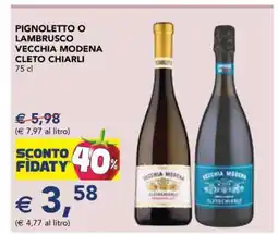 Esselunga Pignoletto o Lambrusco Vecchia Modena Cleto Chiarli offerta