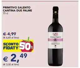 Esselunga PRIMITIVO SALENTO CANTINA DUE PALME offerta