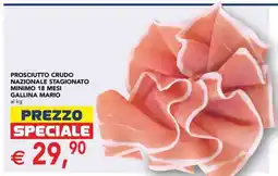 Esselunga PROSCIUTTO CRUDO NAZIONALE STAGIONATO MINIMO 18 MESI GALLINA MARIO offerta