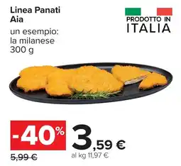 Carrefour Linea Panati Aia la milanese offerta