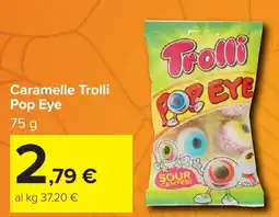 Carrefour Market Caramelle Trolli Pop Eye offerta