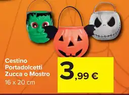 Carrefour Market Cestino Portadolcetti Zucca o Mostro offerta
