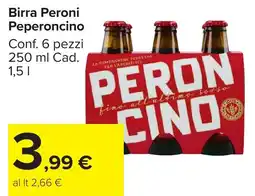 Carrefour Market Birra Peroni Peperoncino offerta