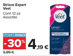 Carrefour Market Strisce Expert Veet offerta