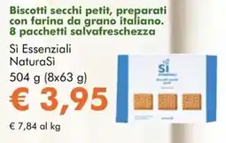 NaturaSì Biscotti secchi petit Si Essenziali NaturaSi offerta