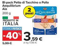 Carrefour Bi-pack Petto di Tacchino o Pollo Aequilibrium offerta