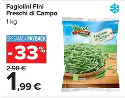 Carrefour Fagiolini Fini Freschi di Campo offerta