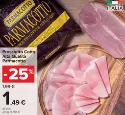 Carrefour Prosciutto Cotto Alta Qualità Parmacotto offerta