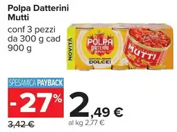 Carrefour Polpa Datterini Mutti offerta